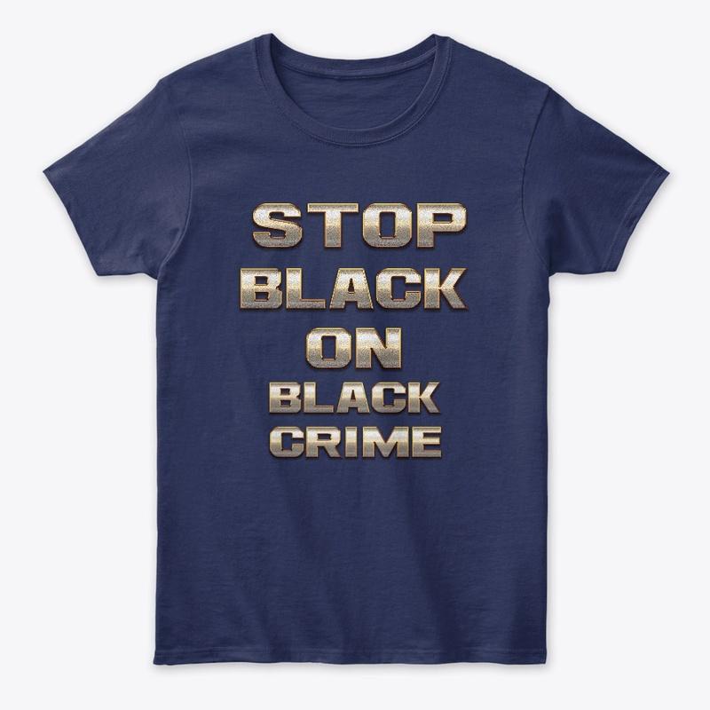 Stop Black On Black Crime