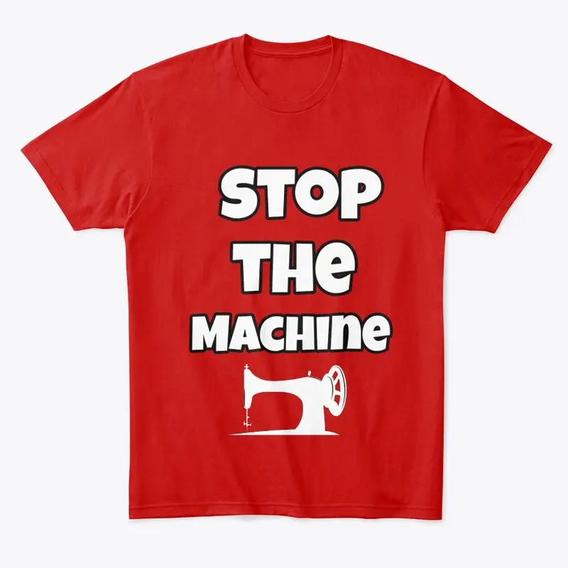 Stop The Machine