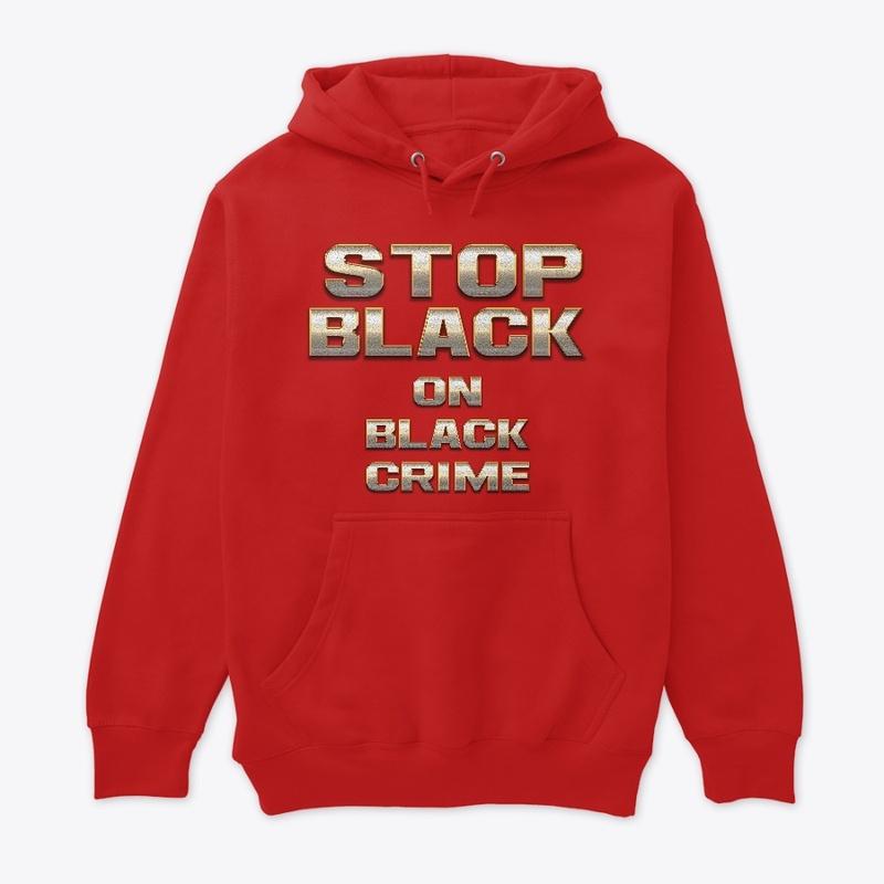 Stop Black On Black Crime